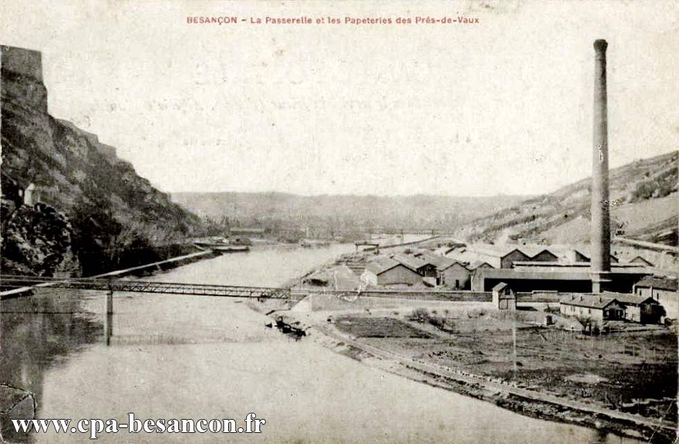 BESANÇON - La Passerelle et les Papeteries des Prés-de-Vaux